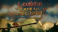 Leerone "Care For Some Whiskey"